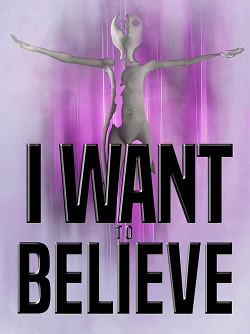 Poster for I Want to Believe