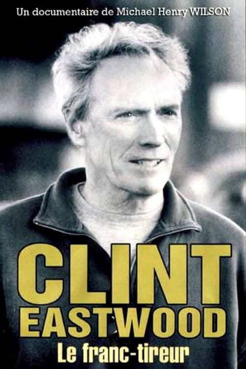 Poster for Clint Eastwood, le franc-tireur