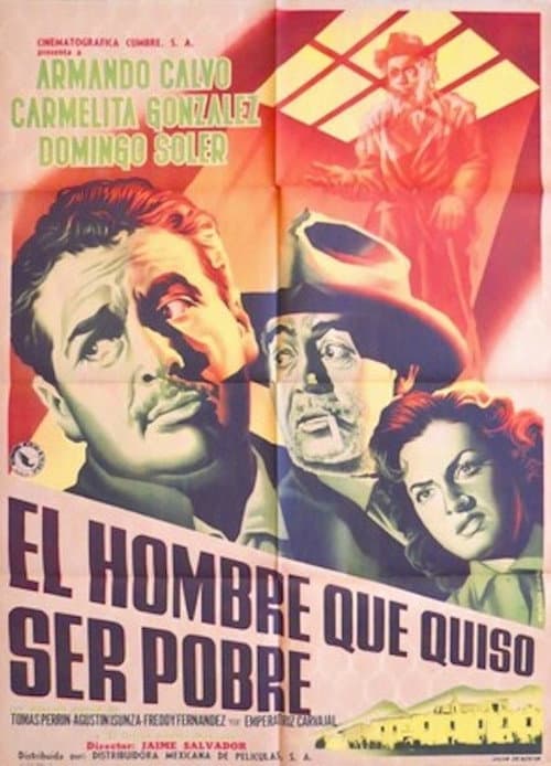 Poster for El hombre que quiso ser pobre