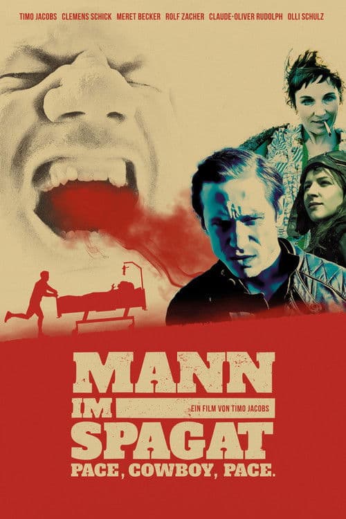 Poster for Mann im Spagat - Pace, Cowboy, Pace