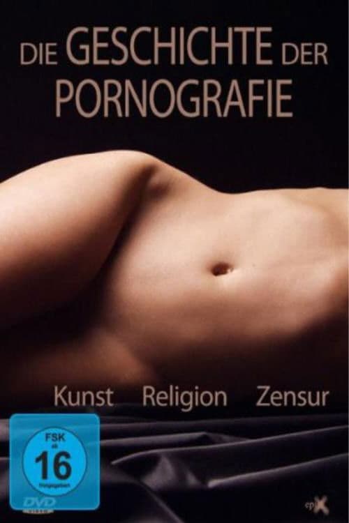 Poster for Die Geschichte der Pornografie