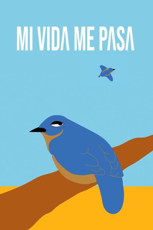 Poster for Mi Vida Me Pasa