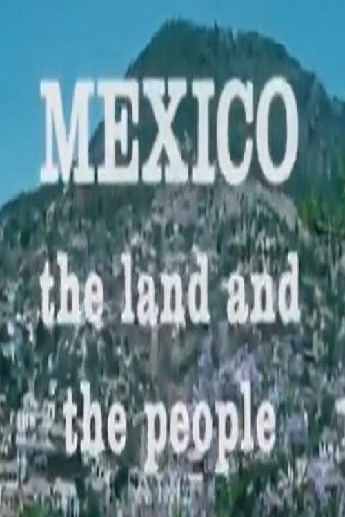 Poster for Mexico: The Land and the People