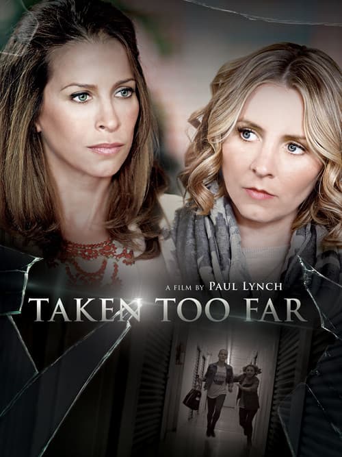 Poster for Taken Too Far