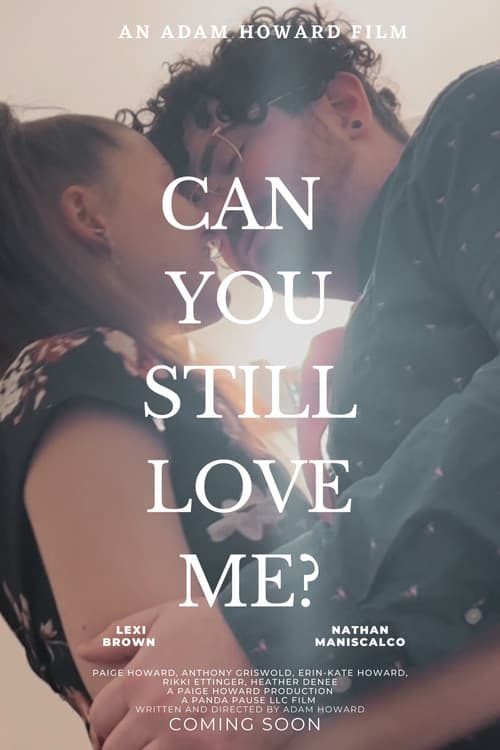 Poster for Can You Still Love Me?