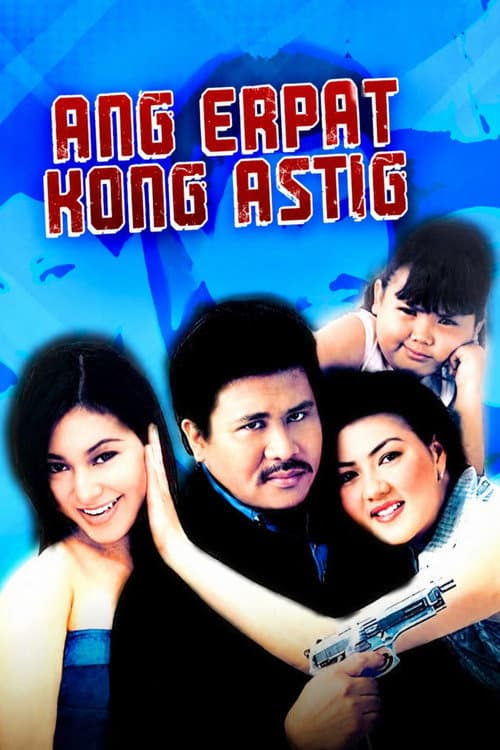 Poster for Ang Erpat Kong Astig