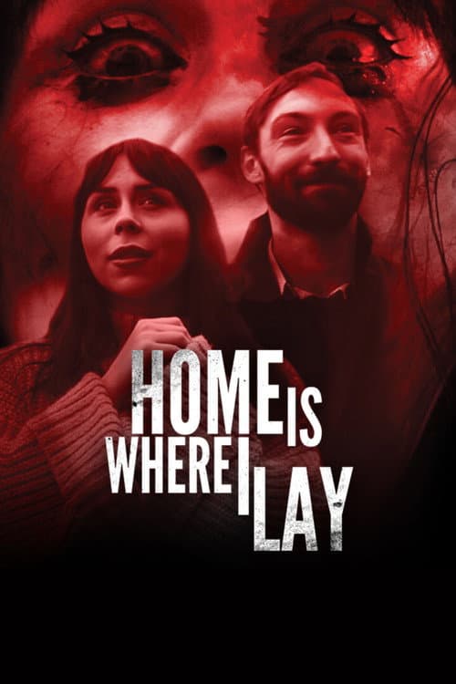 Poster for Home Is Where I Lay