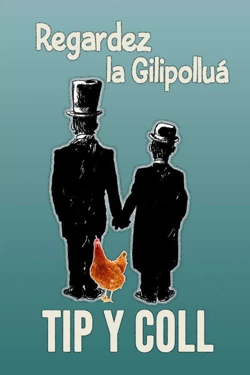 Poster for Tip y Coll: regardez la gilipolluá