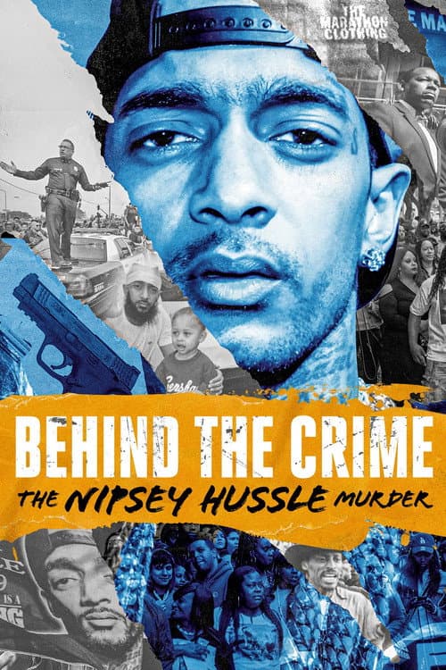 Постер до фільму «Behind the Crime: The Nipsey Hussle Murder»