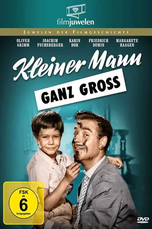 Poster for Kleiner Mann - ganz groß