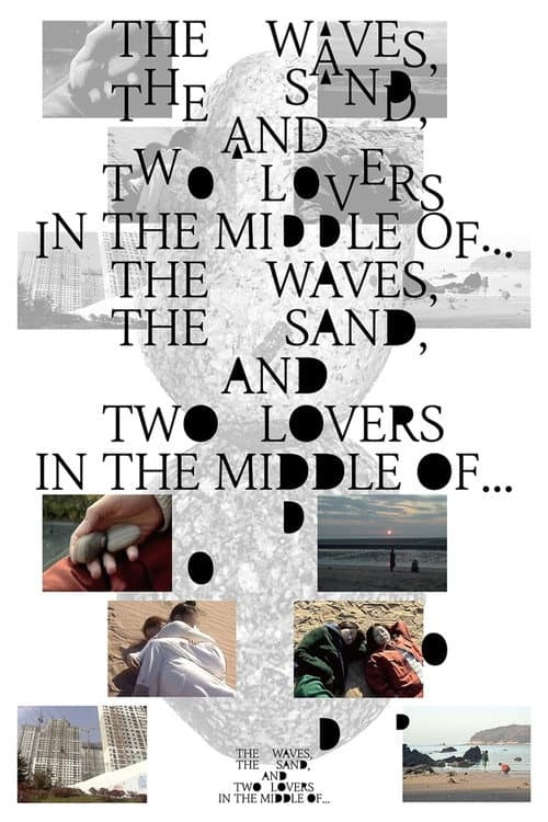 Poster for The Waves, the Sand, and Two Lovers in the Middle of…