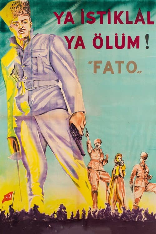 Poster for Fato: Ya İstiklal Ya Ölüm