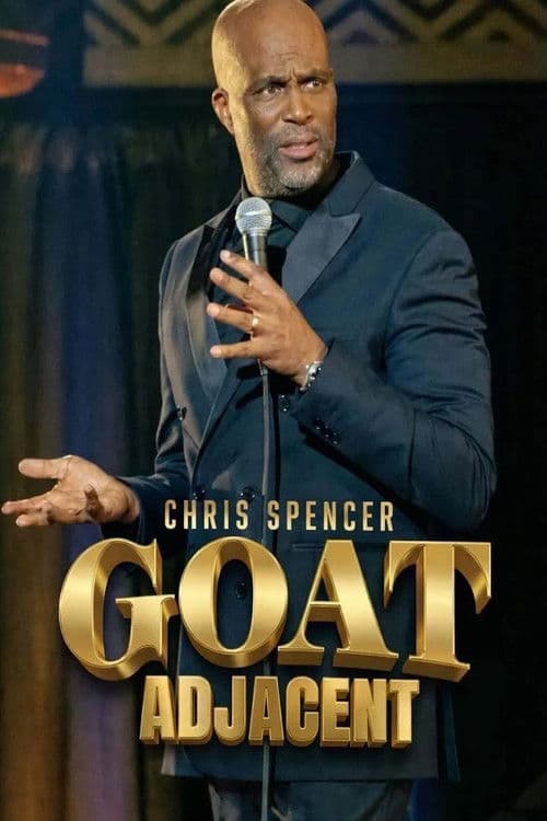 Poster for Chris Spencer: GOAT Adjacent