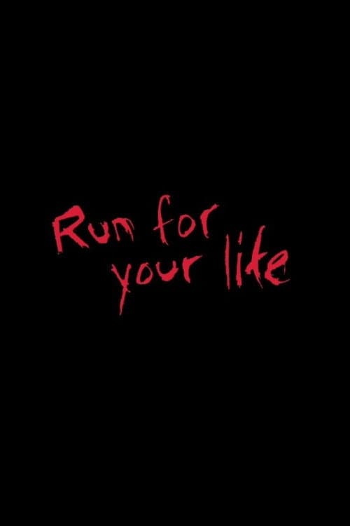 Poster for Run for Your Life