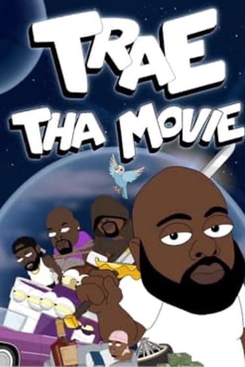 Poster for Trae Tha Movie