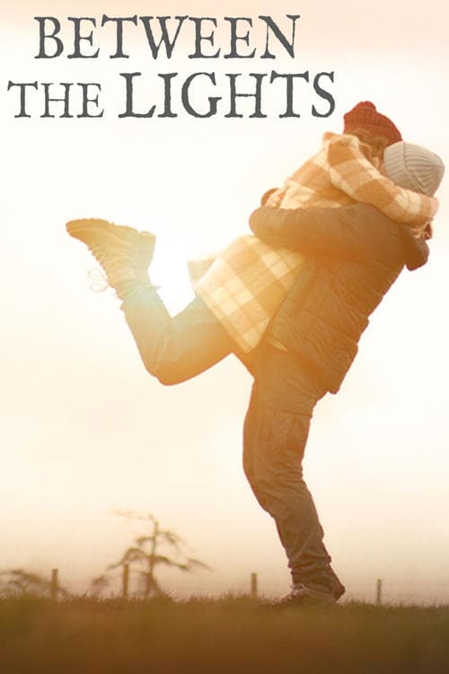 Poster for Between the Lights