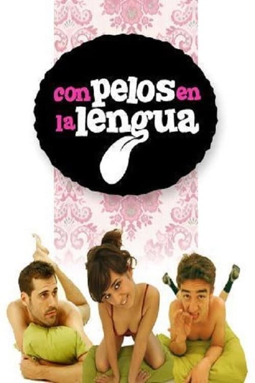Poster for Con pelos en la lengua