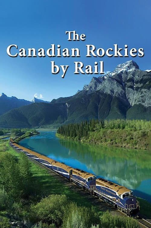 Poster for The Canadian Rockies by Rail