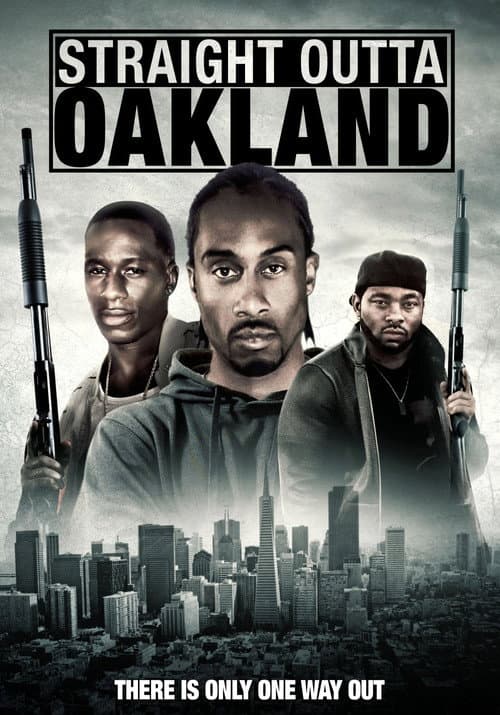 Poster for Straight Outta Oakland