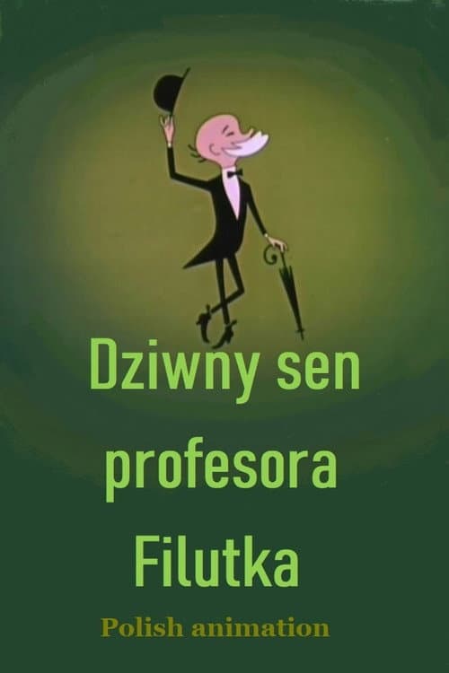 Poster for Dziwny sen profesora Filutka
