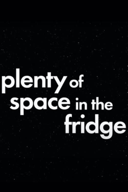 Poster for Plenty of Space in the Fridge