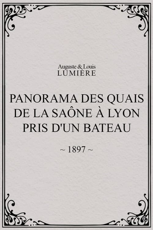 Постер до фільму «Panorama des quais de la Saône à Lyon pris d'un bateau»