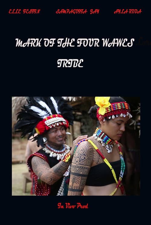 Poster for Mark of the Four Waves Tribe