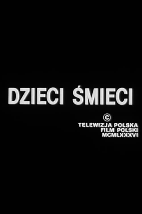 Poster for Dzieci śmieci