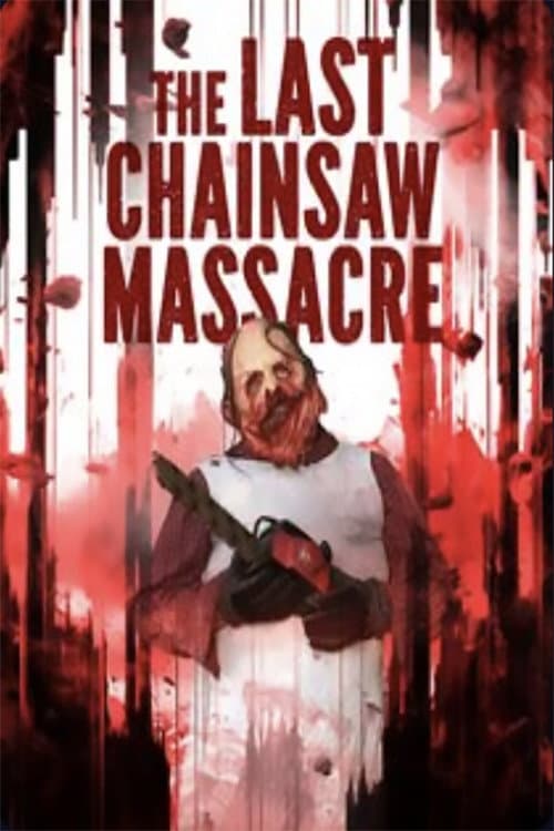 Poster for The Last Chainsaw Massacre