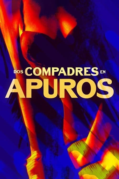 Poster for Dos compadres en apuros