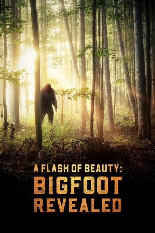 Poster for A Flash of Beauty: Bigfoot Revealed
