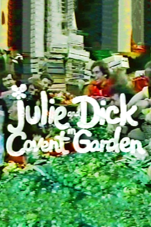 Poster for Julie and Dick at Covent Garden