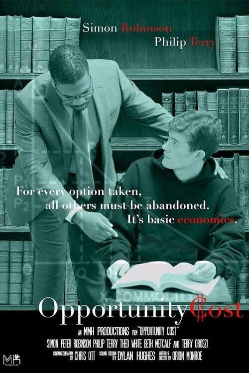 Poster for Opportunity Cost