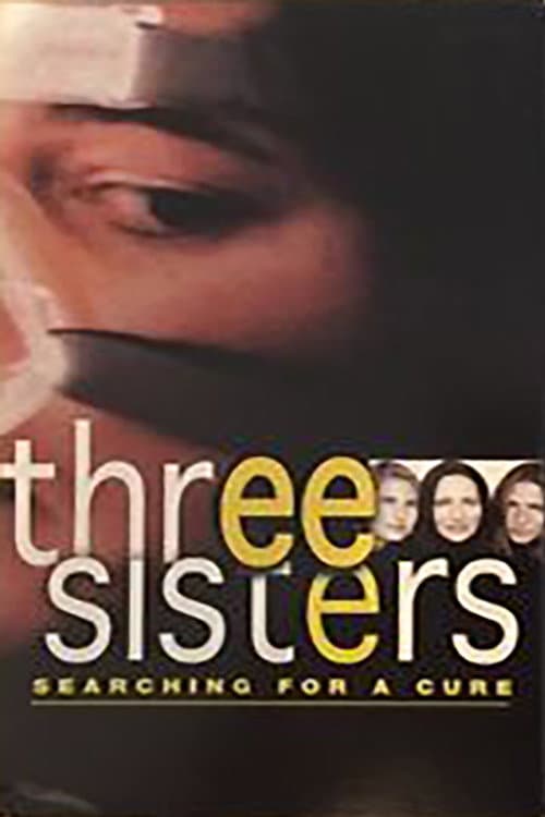 Poster for Three Sisters: Searching For A Cure