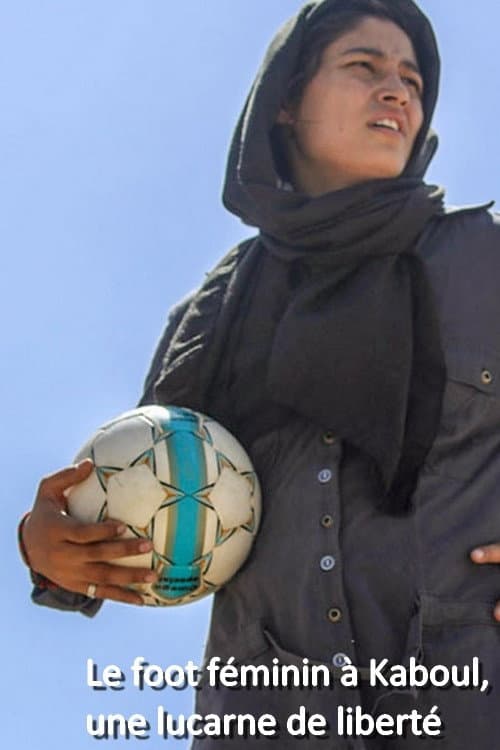 Poster for Frauenfuẞball in Kabul: Ein Tor für die Freiheit