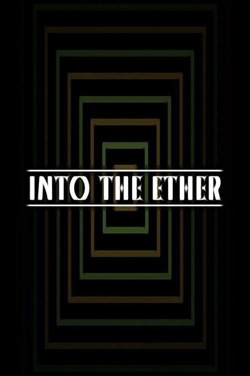 Poster for Into the Ether