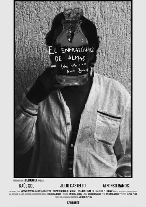 Poster for El Enfrascador de Almas (Una historia de Eraclio Zepeda)