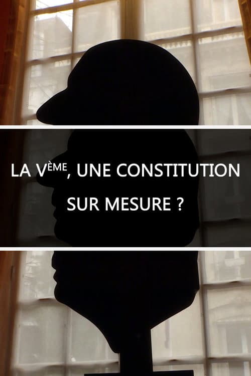 Poster for La Ve, une constitution sur mesure ?