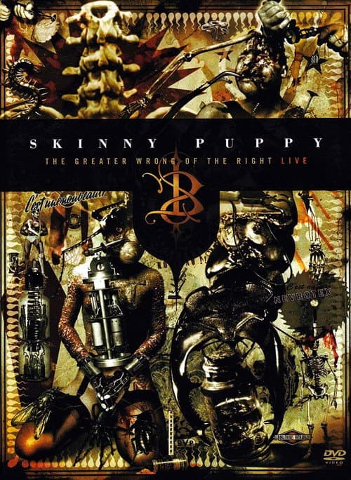 Постер до фільму «Skinny Puppy: The Greater Wrong of the Right Live»