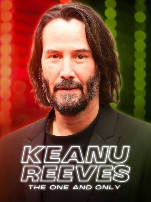 Poster for Keanu Reeves: The One and Only