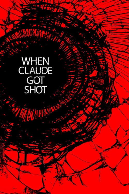 Poster for When Claude Got Shot
