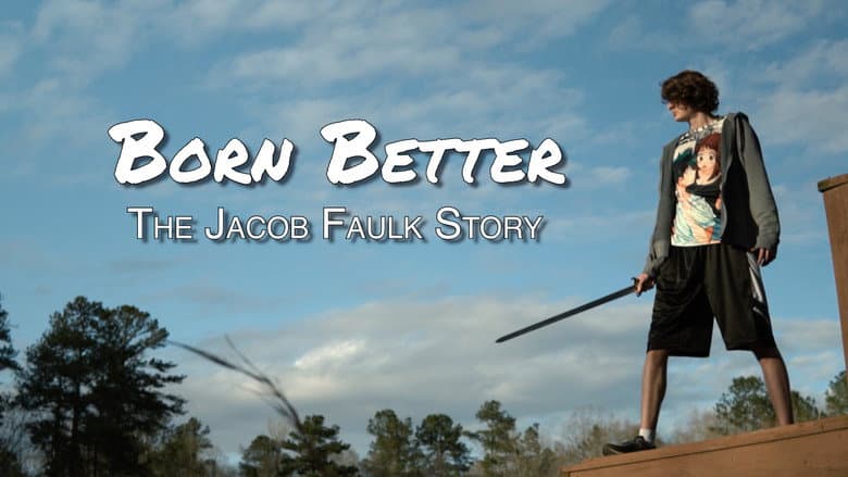 Кадр із фільму «Born Better: The Jacob Faulk Story»