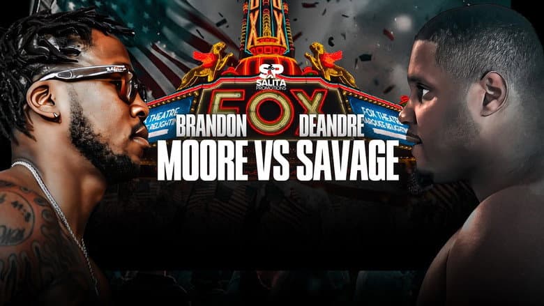 Backdrop from Brandon Moore vs. Deandre Savage