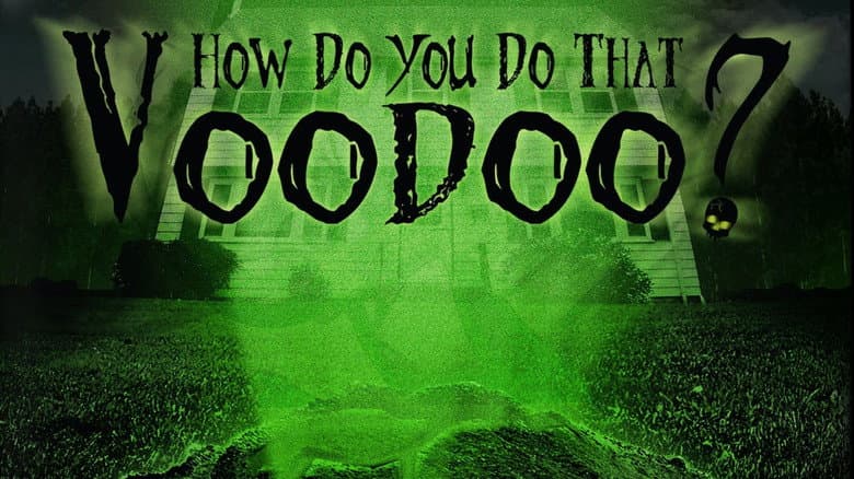 Backdrop from How do you do that Voodoo?