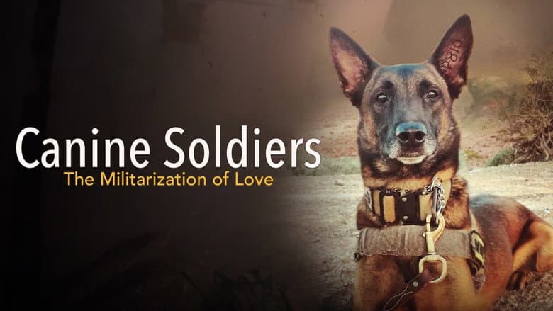 Backdrop from Canine Soldiers: The Militarization of Love