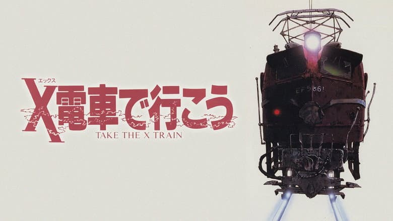 Backdrop from Take the X Train