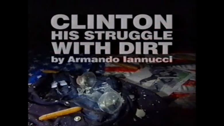 Backdrop from Clinton: His Struggle with Dirt