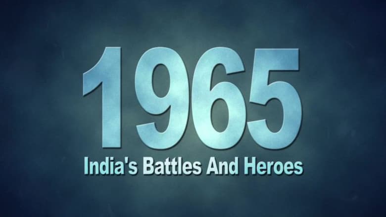 Backdrop from 1965: India's Battles & Heroes